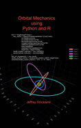 Orbital Mechanics using Python and R