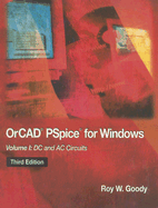 OrCad PSpice for Windows, Volume 1: DC and AC Circuits