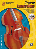 Orchestra Expressions, Book One Student Edition: String Bass, Book & Online Audio