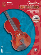 Orchestra Expressions, Book Two Student Edition: Violin, Book & Online Audio