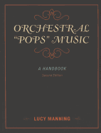 Orchestral Pops Music: A Handbook
