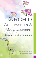 Orchids: Cultivation and Management