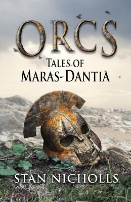 Orcs: Tales of Maras-Dantia - Nicholls, Stan