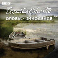 Ordeal by Innocence: A BBC Radio 4 full-cast dramatisation