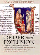 Order and Exclusion: Cluny and Christendom Face Heresy, Judaism, and Islam (1000-1150)