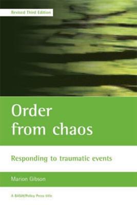 Order from Chaos: Responding to Traumatic Events - Gibson, Marion