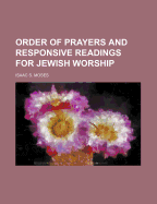 Order of Prayers and Responsive Readings for Jewish Worship