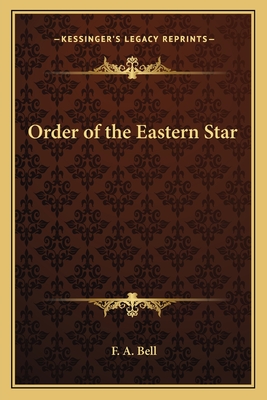 Order of the Eastern Star - Bell, F a