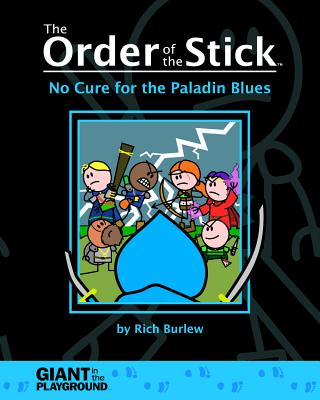 Order of the Stick 2 - No Cure for the Paladin Blues - Giant in the Playground (Creator)