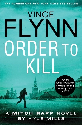 Order to Kill - Flynn, Vince, and Mills, Kyle