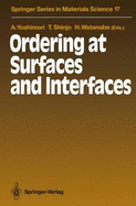 Ordering at Surfaces and Interfaces: Proceedings of the Third NEC Symposium Hakone, Japan, October 7-11, 1990