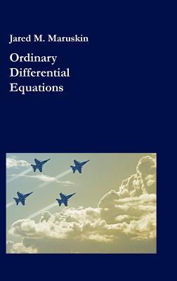 Ordinary Differential Equations - Maruskin, Jared M