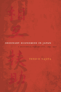 Ordinary Economies in Japan: A Historical Perspective, 1750-1950 Volume 18