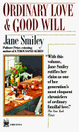 Ordinary Love and Good Will - Smiley, Jane, Professor