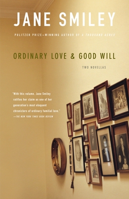 Ordinary Love & Good Will - Smiley, Jane