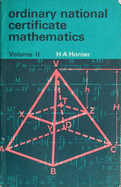 Ordinary National Certificate Mathematics: v. 2