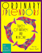 Ordinary Splendors: Tales of Virtues and Wisdoms