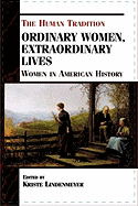 Ordinary Women, Extraordinary Lives: Women in American History