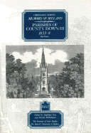 Ordnance Survey Memoirs Vol. 12: County Down III