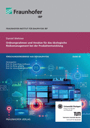 Ordnungsrahmen und Ans?tze f?r das kologische Risikomanagement bei der Produktentwicklung.