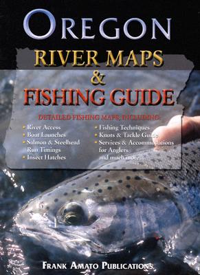 Oregon River Maps & Fishing Guide - Frank Amato Publications (Creator)