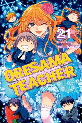 Oresama Teacher, Vol. 21 - Tsubaki, Izumi