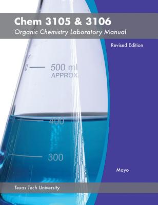 Org Chem Lab Manual Revised TX Tech - Mayo, Dana W, and Pike, Ronald M, and Forbes, David C