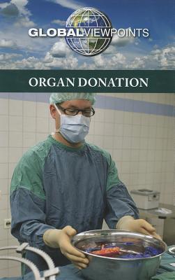 Organ Donation - Haerens, Margaret (Editor)