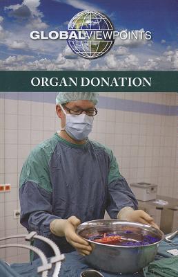 Organ Donation - Haerens, Margaret (Editor)