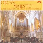 Organ Majestic! - Rupert Gough (organ)