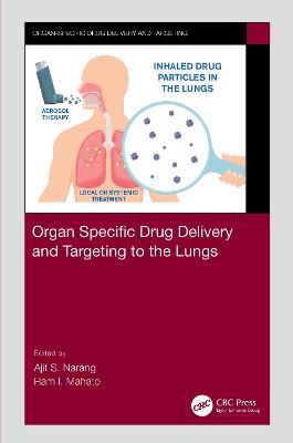 Organ Specific Drug Delivery and Targeting to the Lungs - Narang, Ajit S (Editor), and Mahato, Ram I (Editor)