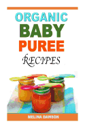 Organic Baby Puree Recipes