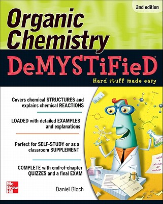 Organic Chemistry Demystified 2/E - Bloch, Daniel