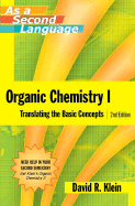 Organic Chemistry I as a Second Language - Klein, David R