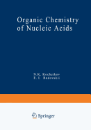 Organic Chemistry of Nucleic Acids: Part a