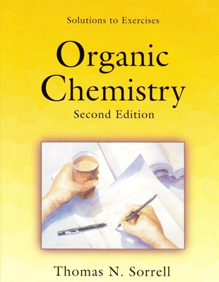 Organic Chemistry, Second Edition - Sorrell, Thomas N