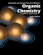Organic Chemistry: Study Guide and Solutions Manual