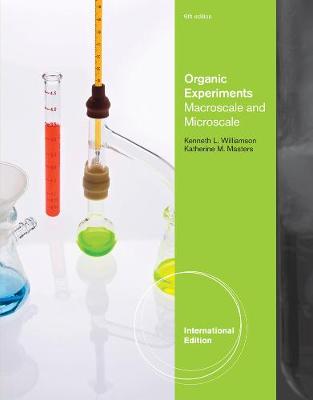 Organic Experiments: Macroscale and Microscale, International Edition - Williamson, Kenneth, and Masters, Katherine