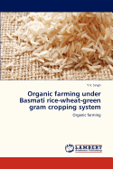 Organic Farming Under Basmati Rice-Wheat-Green Gram Cropping System