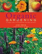 Organic Gardening for the 21st Century - Fedor, John, and Wooster, Steven (Photographer)