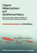 Organic Metamorphism and Geothermal History