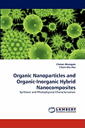 Organic Nanoparticles and Organic-Inorganic Hybrid Nanocomposites