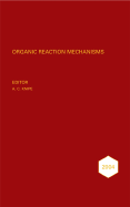 Organic Reaction Mechanisms 2004: An Annual Survey Covering the Literature Dated January to December 2004 - Knipe, A C (Editor)