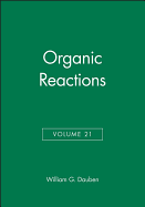 Organic Reactions, Volume 21