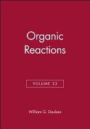 Organic Reactions, Volume 23