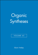 Organic Syntheses, Volume 65