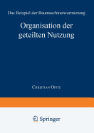 Organisation Der Geteilten Nutzung: Das Beispiel Der Baumaschinenvermietung