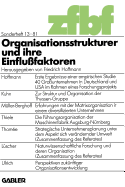 Organisationsstrukturen und ihre Einflu?faktoren