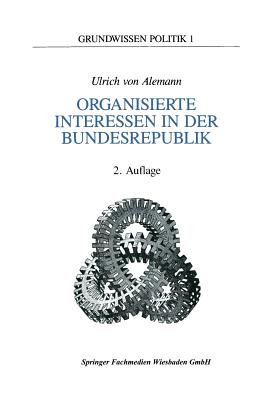 Organisierte Interessen in Der Bundesrepublik Deutschland - Alemann, Ulrich