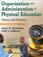 Organization and Administration of Physical Education: Theory and Practice